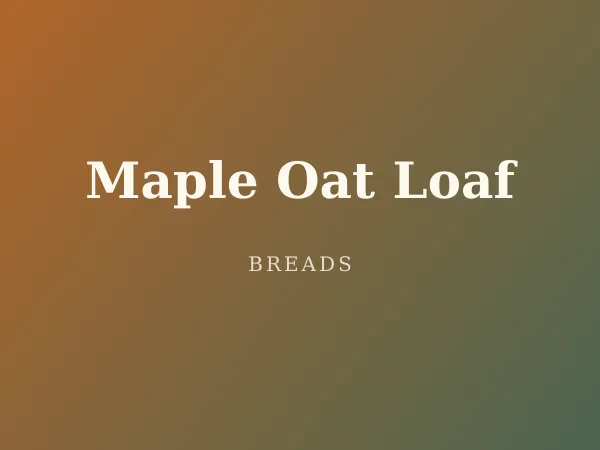 Maple Oat Loaf — sliced to show the soft, tender crumb